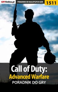 Call of Duty: Advanced Warfare - poradnik do gry - Grzegorz "Cyrk0n" Niedziela - ebook