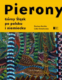 Pierony. Górny Śląsk po polsku i niemiecku. Antologia - Lidia Ostałowska - ebook