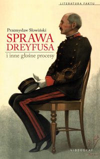 Sprawa Dreyfusa i inne głośne procesy - Przemysław Słowiński - ebook