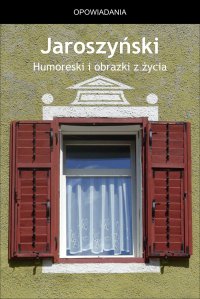 Humoreski i obrazki z życia - Albert Wilczyński - ebook