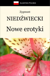 Nowe erotyki - Zygmunt Niedźwiecki - ebook