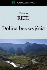 Dolina bez wyjścia - Thomas Mayne Reid - ebook