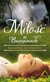 Miłość w Burzanach - Katarzyna Archimowicz - ebook