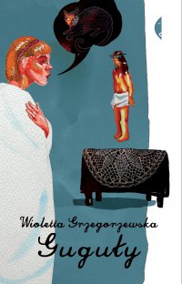Guguły - Wioletta Grzegorzewska - ebook