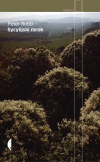 Sycylijski mrok - Peter  Robb - ebook