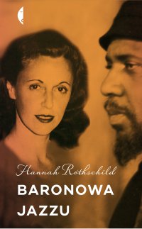 Baronowa jazzu - Hannah Rothschild - ebook