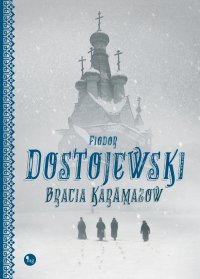 Bracia Karamazow - Fiodor Dostojewski - ebook