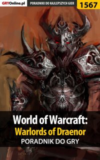 World of Warcraft: Warlords of Draenor - poradnik do gry - Patryk Greniuk - ebook