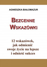 Bezcenne wskazówki - Agnieszka Białomazur - ebook