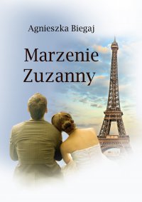 Marzenie Zuzanny - Agnieszka Biegaj - ebook