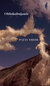 Obłokobujanie - Patti Smith - ebook
