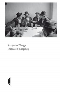 Czardasz z mangalicą - Krzysztof Varga - ebook