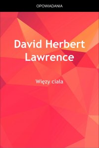 Więzy ciała - David Herbert Lawrence - ebook