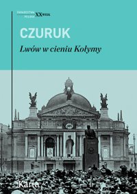 Lwów w cieniu Kołymy - Stanisław Czuruk - ebook