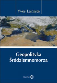 Geopolityka Śródziemnomorza - Yves Lacoste - ebook
