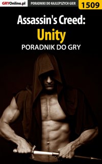 Assassin's Creed: Unity - poradnik do gry - Łukasz "Salantor" Pilarski - ebook