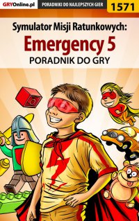 Symulator Misji Ratunkowych: Emergency 5 - poradnik do gry - Łukasz "Salantor" Pilarski - ebook