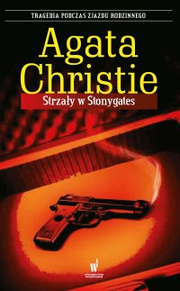 Strzały w Stonygates - Agata Christie - ebook