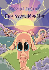 The Navel monster - Karolina Jekiełek - ebook