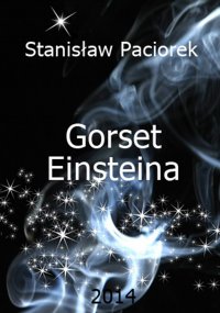 Gorset Einsteina - Stanisław Paciorek - ebook