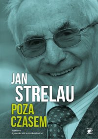Jan Strelau. Poza czasem - Jan Strelau - ebook