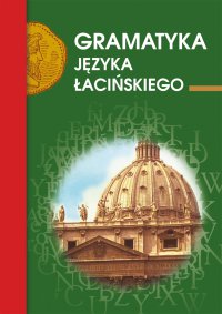 Gramatyka języka łacińskiego - Emilia Kubicka - ebook