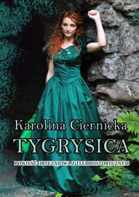 Tygrysica - Karolina Ciernicka - ebook