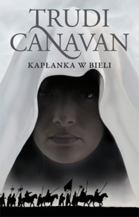 Kapłanka w bieli. Księga I. Era pięciorga - Trudi Canavan - ebook