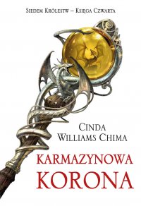 Karmazynowa Korona. Tom 4 Siedem Królestw - Cinda Williams Chima - ebook
