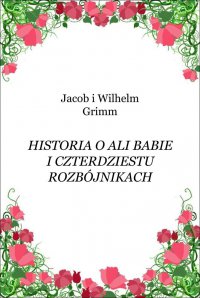 Historia o Ali Babie i czterdziestu rozbójnikach - Jacob Grimm - ebook
