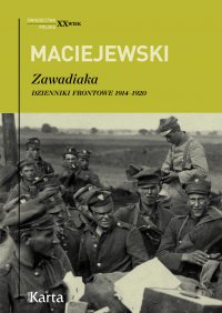 Zawadiaka. Dzienniki frontowe 1914–1920 - Jerzy Konrad Maciejewski - ebook