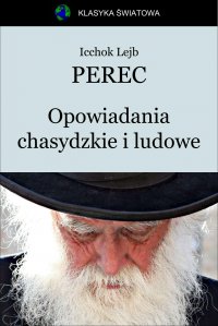 Opowiadania chasydzkie i ludowe - Icchok Lejb Perec - ebook