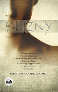 Blizny - Katarzyna Michalik-Jaworska - ebook