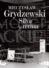 Silva rerum - Mieczysław Grydzewski - ebook