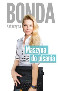 Maszyna do pisania - Katarzyna Bonda - ebook