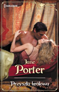 Przyszła królowa - Jane Porter - ebook