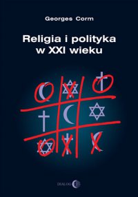 Religia i polityka w XXI wieku - Georges Corm - ebook