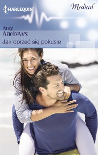 Jak oprzeć się pokusie? - Amy Andrews - ebook