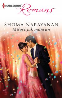 Miłość jak monsun - Shoma Narayanan - ebook