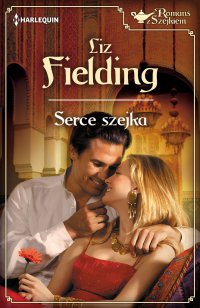 Serce szejka - Liz Fielding - ebook