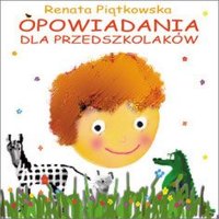 Opowiadania dla przedszkolaków - Renata Piątkowska - ebook