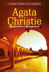 Morderstwo w Mezopotamii - Agata Christie - ebook