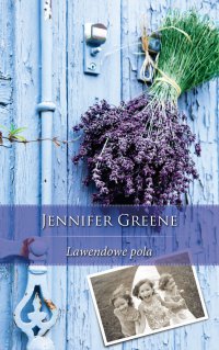 Lawendowe pola - Jennifer Greene - ebook