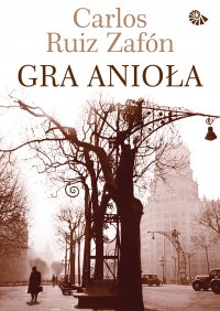 Gra Anioła - Carlos Ruiz Zafon - ebook