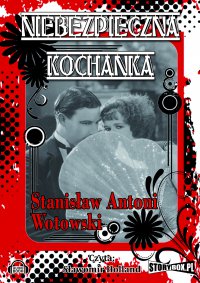 Niebezpieczna kochanka - Stanisław Antoni Wotowski - audiobook