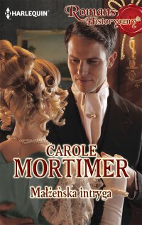 Małżeńska intryga - Carole Mortimer - ebook