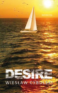 Desire - Wiesław Cybulski - ebook