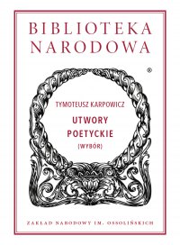 Utwory poetyckie (wybór) - Tymoteusz Karpowicz - ebook