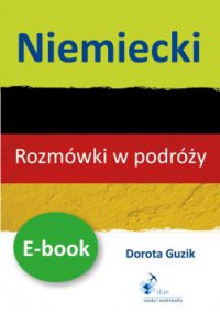 Niemiecki Rozmówki w podróży - Dorota Guzik - ebook