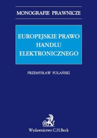 Europejskie prawo handlu elektronicznego - Przemysław Polański - ebook